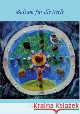 Balsam für die Seele Edeltraud Pyringer 9783752609943 Books on Demand