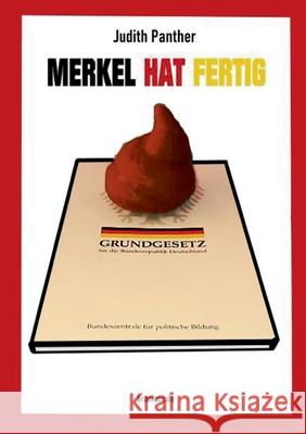 Merkel hat fertig Judith Panther 9783752625073 Books on Demand