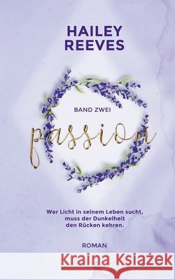 Passion - Band 2 Hailey Reeves 9783752628678