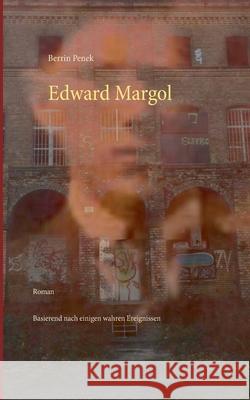 Edward Margol Berrin Penek 9783752643619 Books on Demand
