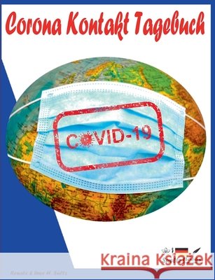 CORONA Kontakt Tagebuch: MWWW 20/21 - mit wem, wann und wo? Für 192 Einträge! Sültz, Uwe H. 9783752643862 Books on Demand