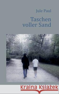 Taschen voller Sand Jule Paul 9783752645552
