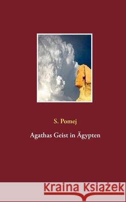 Agathas Geist in Ägypten S Pomej 9783752647792 Books on Demand