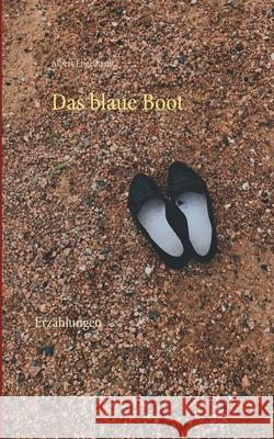 Das blaue Boot: Erzählungen Albert Engelhardt 9783752659887 Books on Demand