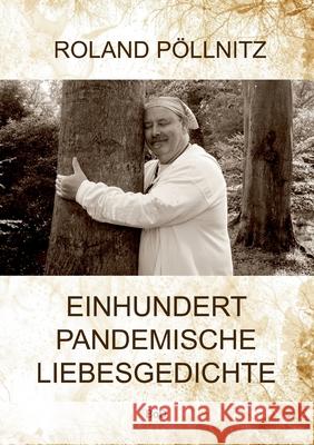 Einhundert pandemische Liebesgedichte P 9783752661934 Books on Demand