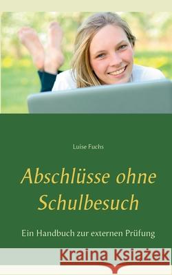 Abschl Luise Fuchs 9783752662207 Books on Demand