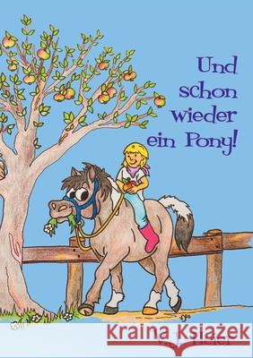 Und schon wieder ein Pony Vera Joy Heier 9783752672473