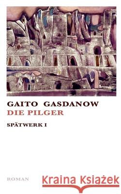 Die Pilger Gaito Gasdanow J 9783752673494 Books on Demand