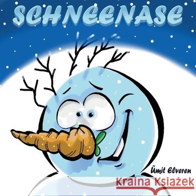 Schneenase: ümit comics Ümit Elveren 9783752674309 Books on Demand