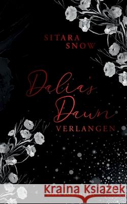 Dalia's Dawn: Verlangen Sitara Snow 9783752685473 Books on Demand