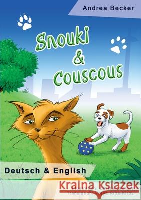 Snouki & Couscous: Deutsch & English Andrea Becker 9783752686050