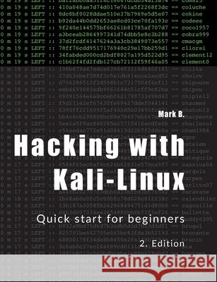Hacking with Kali-Linux: Quick start for beginners Mark B 9783752686265 Books on Demand