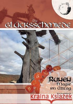 Runen: Alltagsmagie erleben Carsten Kiehne, Manuela Petri 9783752690804
