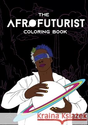 The Afrofuturist Coloring Book Ford Kelly 9783752691108