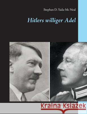 Hitlers williger Adel Stephan D. Yada-M 9783752803266 Books on Demand