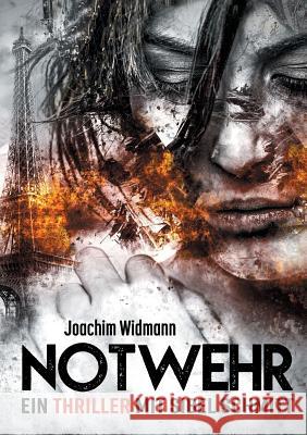Notwehr: Ein Thriller mit Sibel Schmitt Joachim Widmann 9783752805710 Books on Demand