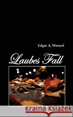 Laubes Fall Edgar a Wenzel 9783752806465 Books on Demand