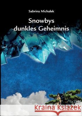 Snowbys dunkles Geheimnis Sabrina Michalek 9783752812015 Books on Demand