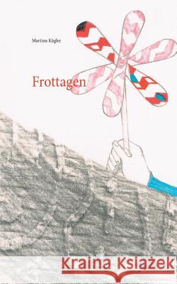 Frottagen Martina Kugler 9783752815634