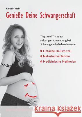 Genieße Deine Schwangerschaft Kerstin Hain 9783752819892