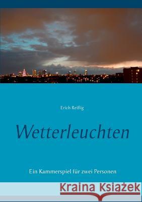 Wetterleuchten Erich Reißig 9783752823066