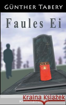 Faules Ei Günther Tabery 9783752825046 Books on Demand