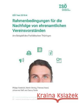 Rahmenbedingungen für die Nachfolge von ehrenamtlichen Vereinsvorständen: Am Beispiel des Paritätischen Thüringen Opielka, Michael 9783752839760 Books on Demand