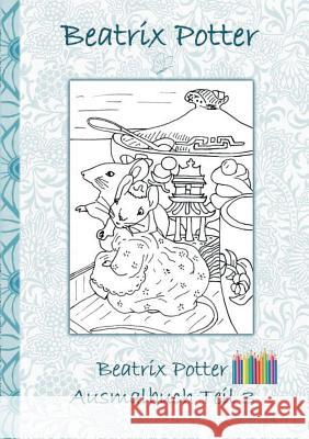 Beatrix Potter Ausmalbuch Teil 3 ( Peter Hase ): Malbuch, ausmalen, kolorieren, Original, Buntstifte, Filzer, Bleistift, Auqarell, Klassiker, Schulkin Potter, Beatrix 9783752841275 Books on Demand