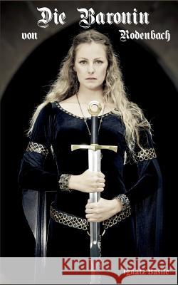 Die Baronin von Rodenbach Ignatz Basile 9783752846799 Books on Demand