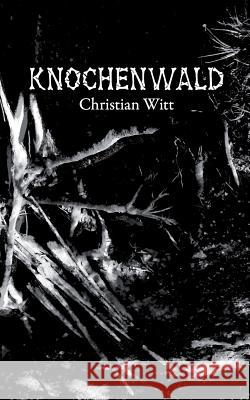 Knochenwald Christian Witt 9783752851366