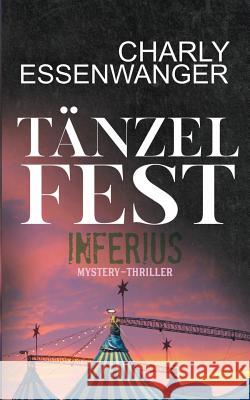 Tänzelfest Inferius Charly Essenwanger 9783752857900