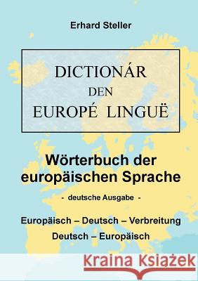 Wörterbuch der europäischen Sprache: Deutsche Ausgabe 2018 Steller, Erhard 9783752858525 Books on Demand