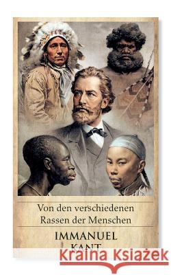 Von den verschiedenen Rassen der Menschen Philip Schroder Immanuel Kant 9783752862737