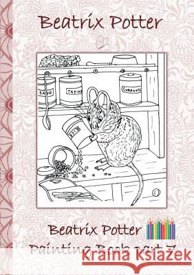 Beatrix Potter Painting Book Part 7 ( Peter Rabbit ): Colouring Book, coloring, crayons, coloured pencils colored, Children's books, children, adults, Potter, Beatrix 9783752866483 Books on Demand