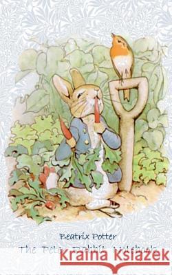 The Peter Rabbit Notebook: Notebook, notepad, tablet, scratch pad, pad, gift booklet, Beatrix Potter, birthday, christmas, easter, present Beatrix Potter, Elizabeth M Potter 9783752866599 Books on Demand