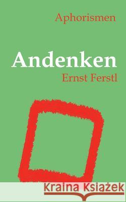 Andenken: Aphorismen Ferstl, Ernst 9783752867350 Books on Demand