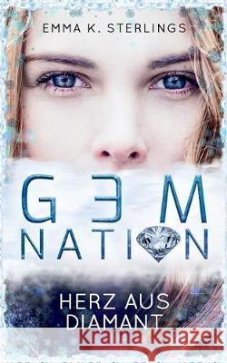 Gem Nation Emma K Sterlings 9783752877038 Books on Demand