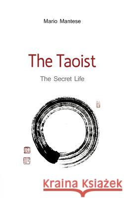 The Taoist: The Secret Life Mantese, Mario 9783752878677