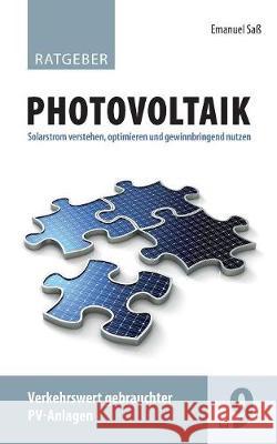 Ratgeber Photovoltaik Band 9: Verkehrswert gebrauchter PV-Anlagen Saß, Emanuel 9783752879827 Books on Demand