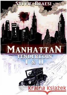 Manhattan Tenderloin Sylvie Braesi 9783752886108 Books on Demand
