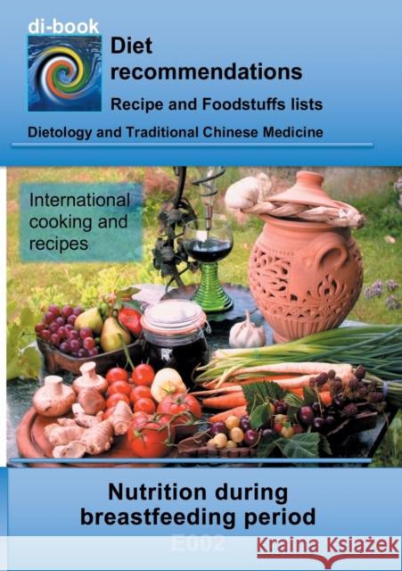 Nutrition during breastfeeding period: E002 DIETETICS - Universal - Breastfeeding period Miligui, Josef 9783752892277