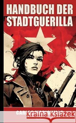 Handbuch der Stadtguerilla Carlos Marighella 9783752894615 Bod - Books on Demand