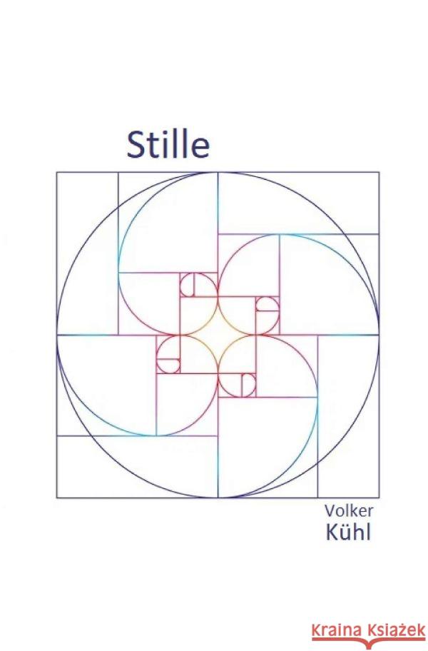 Stille : Ein assoziatives Fragment Kühl, Volker 9783752935387