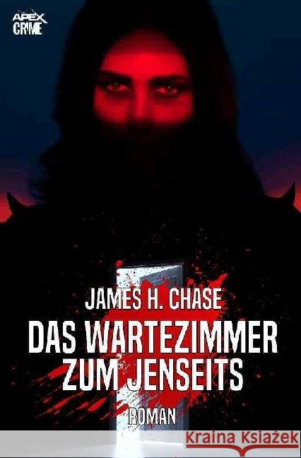 James H. Chase : Der Krimi-Klassiker! Chase, James H. 9783752935615