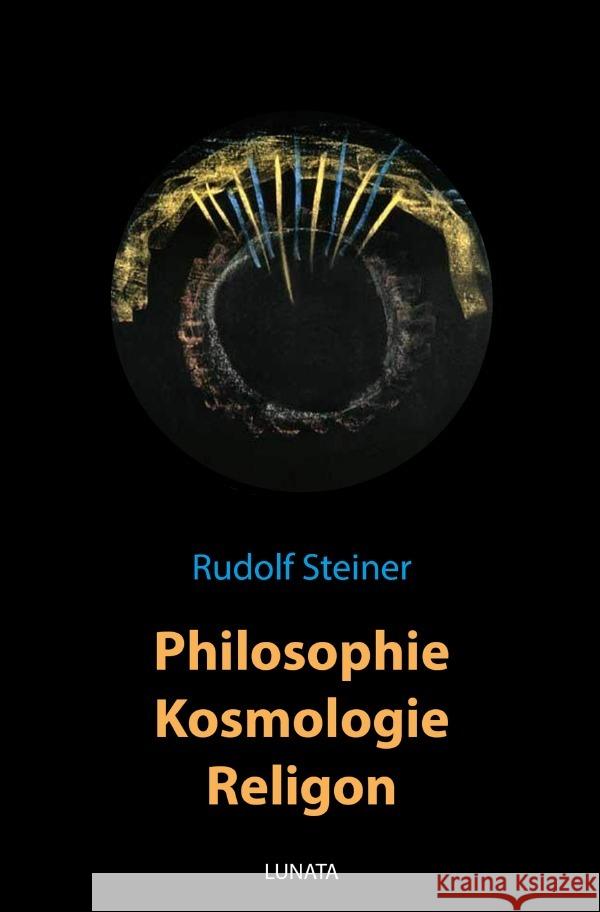 Philosophie, Kosmologie, Religion Steiner, Rudolf 9783752937770 epubli