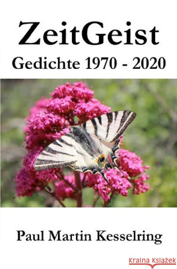 ZeitGeist : Gedichte 1970 - 2020 Kesselring, Paul Martin 9783752940213