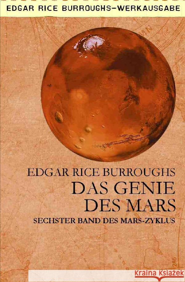 DAS GENIE DES MARS : Sechster Band des MARS-Zyklus Burroughs, Edgar Rice 9783752942637