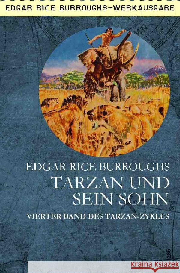 TARZAN UND SEIN SOHN : Vierter Band des TARZAN-Zyklus Burroughs, Edgar Rice 9783752942934