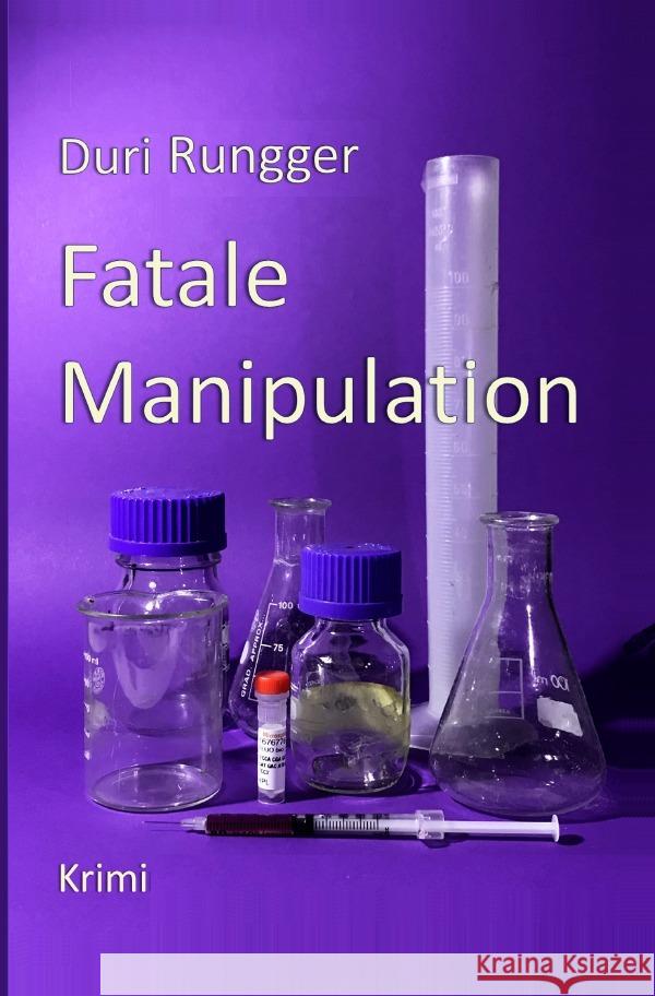 Fatale Manipulation Rungger, Duri 9783752945492