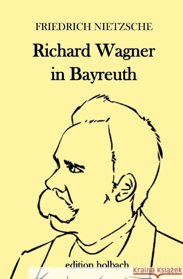 Richard Wagner in Bayreuth Nietzsche, Friedrich 9783752946536 epubli